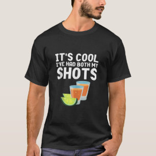 Its Cool Ive Had Both My Shots Tequila Tank Top