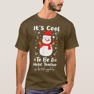 It's Cool To Be A Music Teacher Christmas Musician T-Shirt