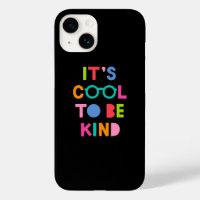 It's Cool To Be Kind