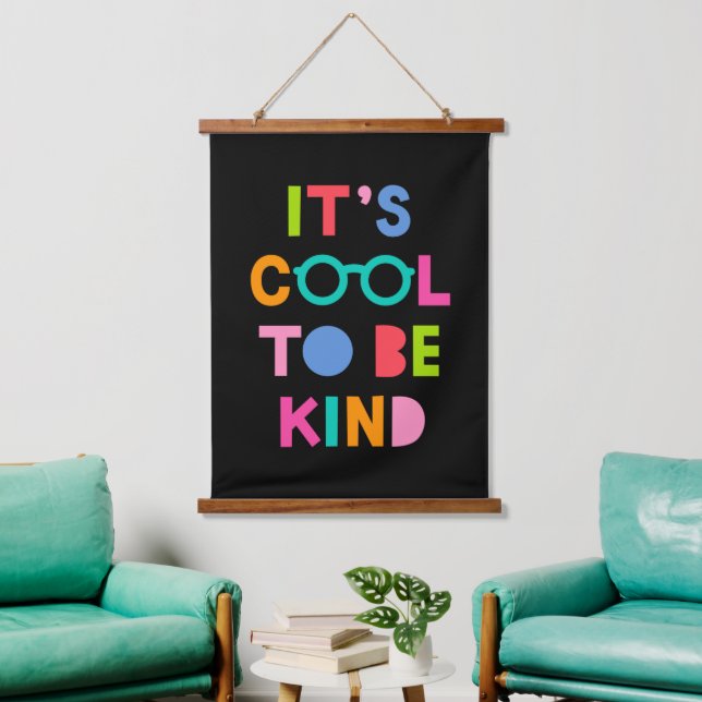 It's Cool To Be Kind Hanging Tapestry (Living Room)
