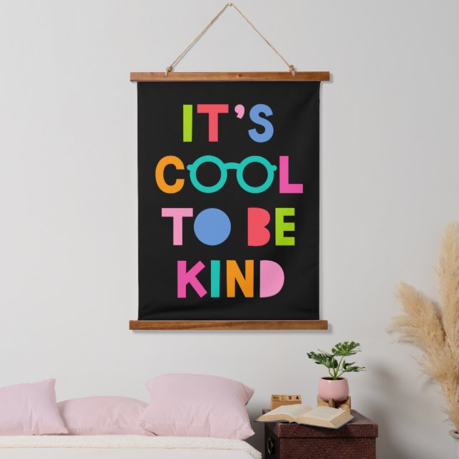 It's Cool To Be Kind Hanging Tapestry (Bedroom)