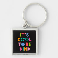 It's Cool To Be Kind