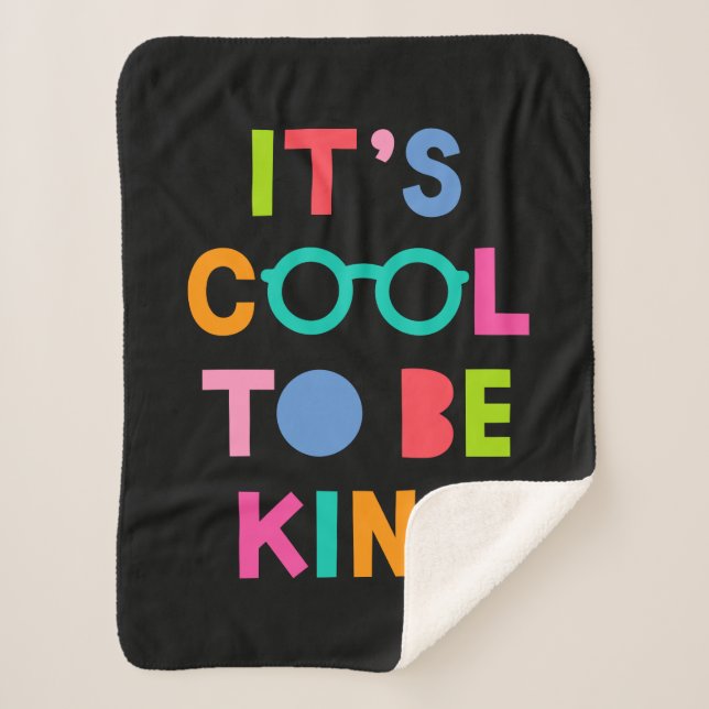 It's Cool To Be Kind Sherpa Blanket (Front)