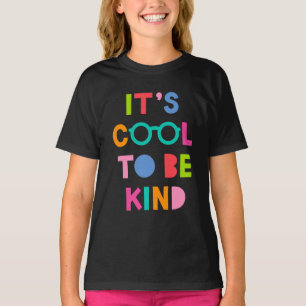It's Cool To Be Kind T-Shirt