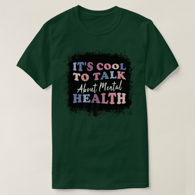 It's Cool To Talk About Mental Health Awareness 26 T-Shirt (Design Front)