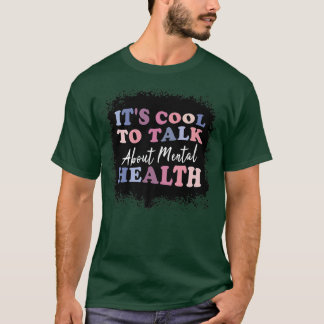 It's Cool To Talk About Mental Health Awareness 26 T-Shirt
