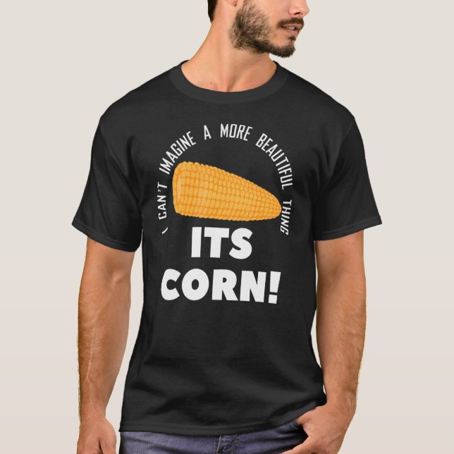 ITS CORN  Meme T-Shirt (Front)