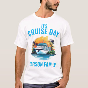It's Cruise Day Matching Cruise Shirts Custom