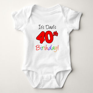 It's Dad's 40th Birthday Baby Bodysuit
