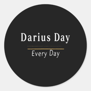 It's Darius Day Funny Meme – Celebrate Love1  Classic Round Sticker