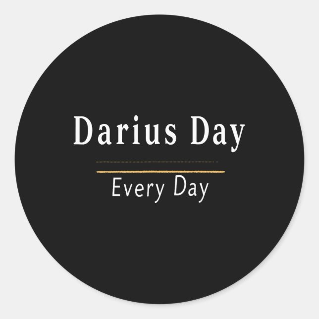 It's Darius Day Funny Meme – Celebrate Love1  Classic Round Sticker (Front)
