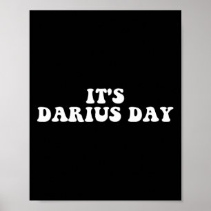 It's Darius Day Funny Meme Poster