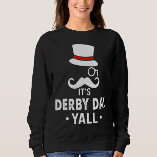 It's Derby Day Y'all 2022 Horse Racing Derby Dress Sweatshirt