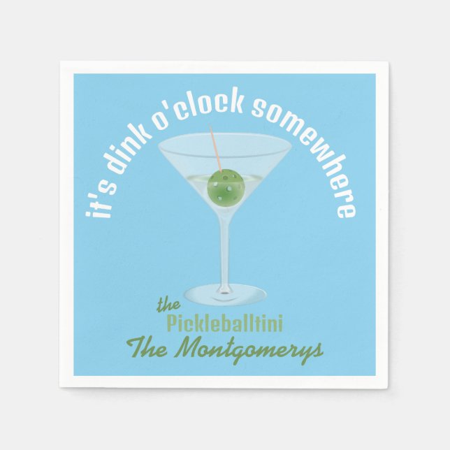 It's Dink O'Clock Somewhere Pickle Martini - Blue  Napkin (Front)
