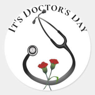 It's Doctor's Day Stethoscope  Classic Round Sticker