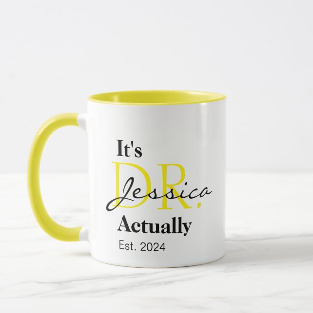 It's Dr. [Custom Name] Actually Est. Year Mug (Left)