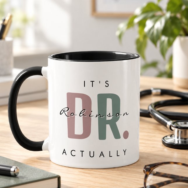 It's Dr. [Custom Name] Actually Mug (Creator Uploaded)