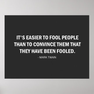 It's Easier to Fool People Than...  Poster