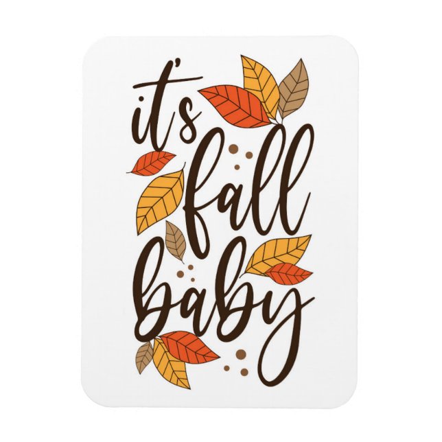 It's Fall Baby Magnet (Vertical)