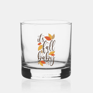 It's Fall Baby Whiskey Glass