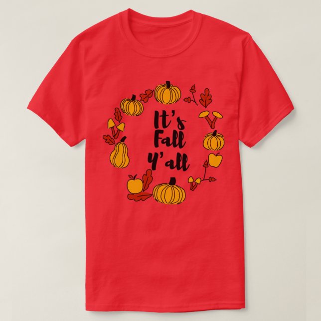 Its fall yall2 2 T-Shirt (Design Front)