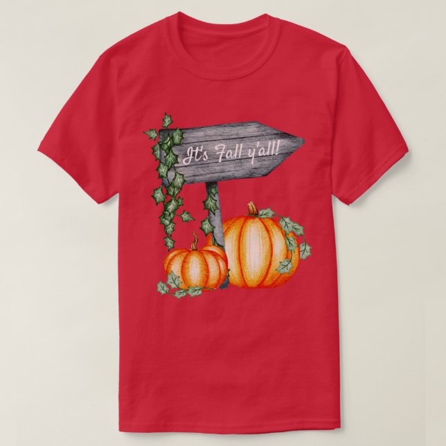 Its Fall Yall2 T-Shirt (Design Front)