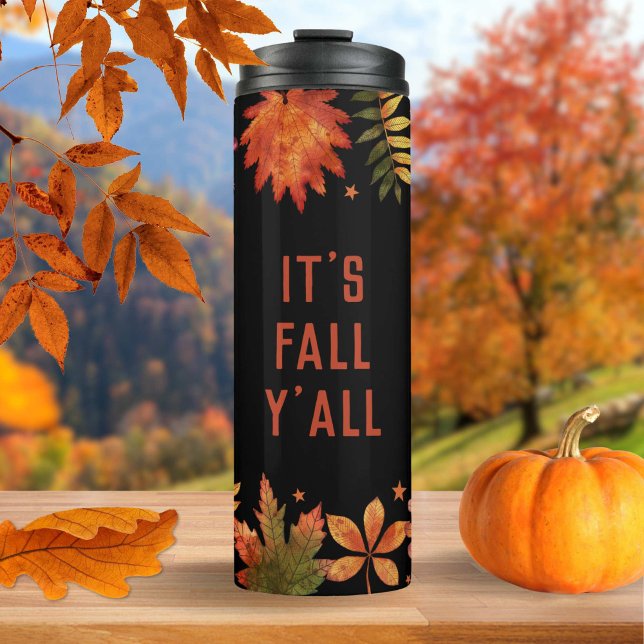 "It's Fall Y'all" Autumn Fall Leaves Halloween Thermal Tumbler ("It's Fall Y'all" Autumn Fall Leaves Halloween Thermal Tumbler)