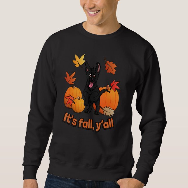 Its fall yall black german shepherd edition sweatshirt (Front)