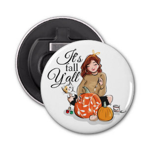 It's Fall Y'all bottle opener