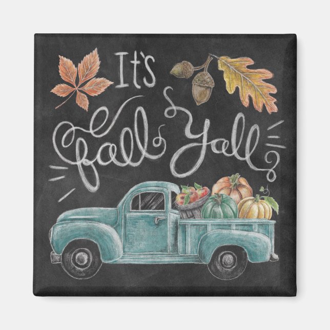 It's Fall Y'all - Chalkboard Truck Magnet (Front)