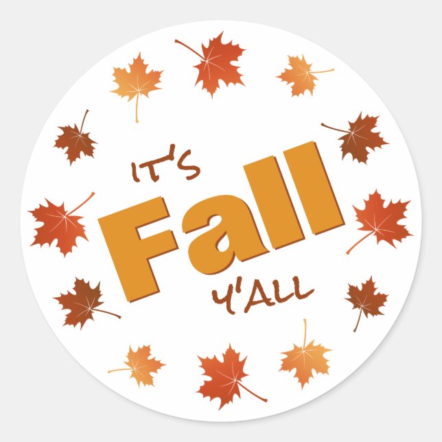 It's Fall Y'all colourful fall maple leaves Classic Round Sticker (Front)