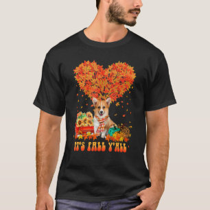 It's Fall Y'all Corgi Dog Pumpkin Autumn Tree Than T-Shirt