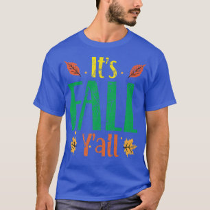 Its Fall Yall Cute Autumn Thanksgiving Vintage T-Shirt