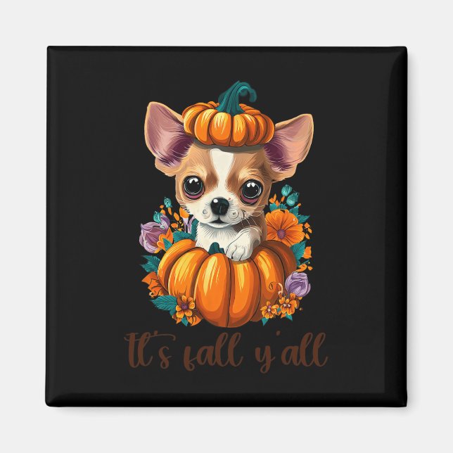 Its Fall Y'all Cute Floral Pumpkin Chihuahua Hallo Magnet (Front)