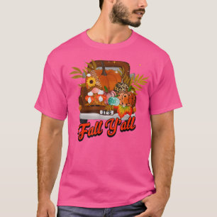 It's Fall Y'all Cute Gnomes Truck Thanksgiving Aut T-Shirt