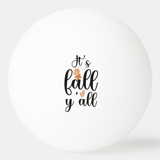 It's fall y'all, cute tea bag ping pong ball (Front)