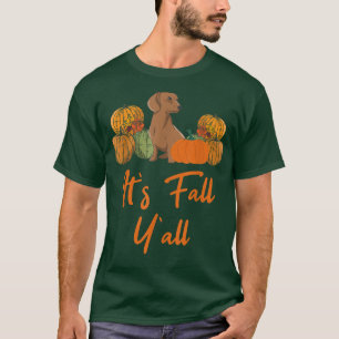 Its Fall Yall Dachshund Pumpkin Autumn Fall Dog Lo T-Shirt
