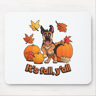 Its Fall Yall German Shepherd Puppy Mouse Pad