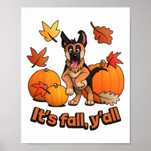 Its Fall Yall German Shepherd Puppy Poster