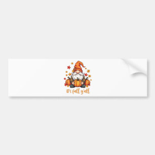 It's Fall Y'all Gnomes Pumpkin Autumn Thanksgiving Bumper Sticker