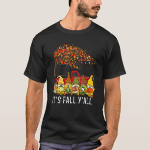 It's Fall Y'all Gnomes Pumpkin Autumn Vibes Thanks T-Shirt