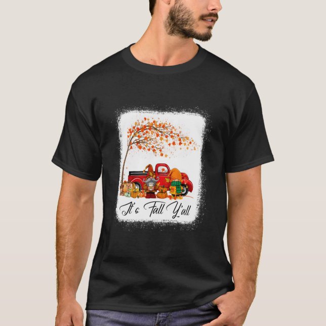It'S Fall Y'All Gnomes Pumpkin Truck Autumn Tree F T-Shirt (Front)