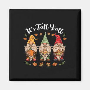 Its Fall Y'all Gnomes Thanksgiving Magnet