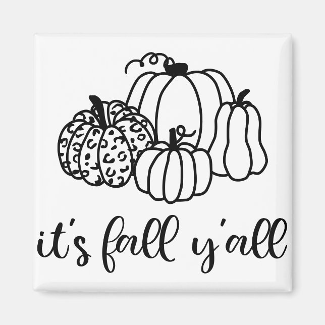 It's Fall Y'all Magnet (Front)