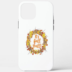 It's Fall Y'all Orange Autumn Leaves iPhone 12 Pro Max Case