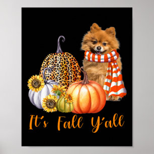 It's Fall Y'all Pomeranian Dog Leopard Pumpkin Fal Poster