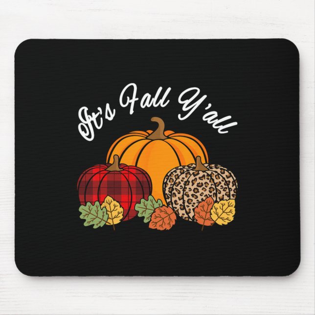 Its Fall Yall Pumpkin Leopard Print Autumn Thanksg Mouse Pad (Front)