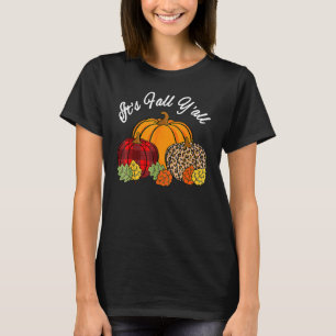 Its Fall Yall Pumpkin Leopard Print Autumn Thanksg T-Shirt
