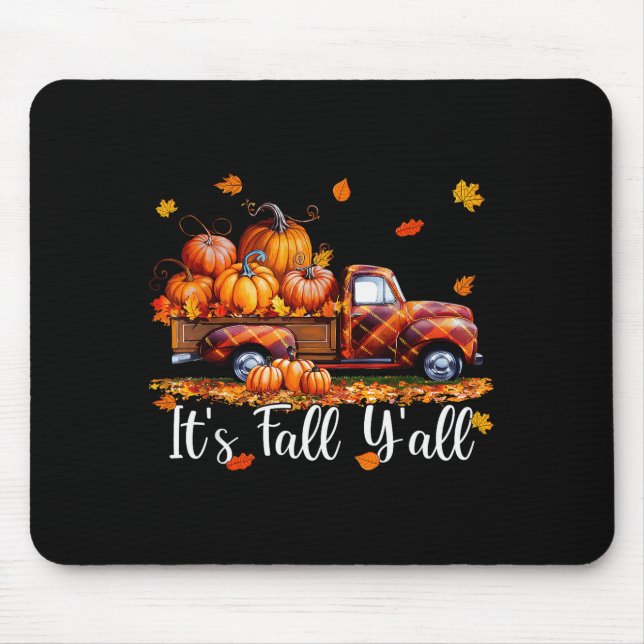 It's Fall Y'all Pumpkin Truck Autumn Tree Hello Fa Mouse Pad (Front)