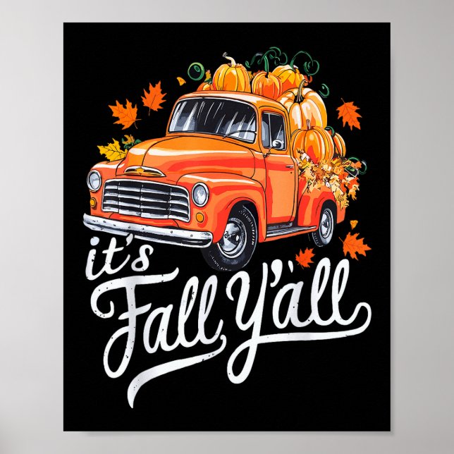 It's Fall Y'all Pumpkin Truck Autumn Tree Hello Fa Poster (Front)